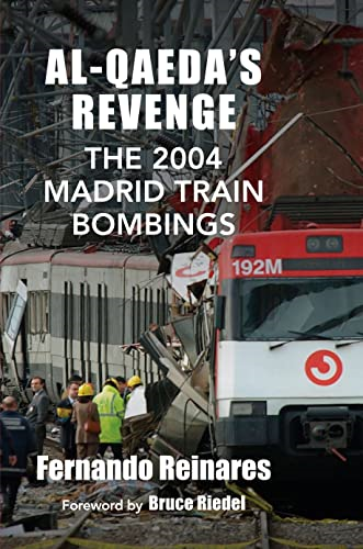 Al - Qaeda's Revenge: The  - 2004 Madrid Train Bombings
