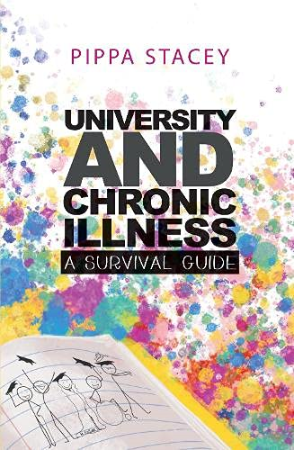 University and Chronic  - Illness: A Survival Guide
