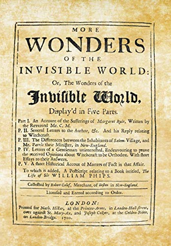 More Wonders of the  - Invisible World: Or, The  - Wonders of the Invisible  - World, Display'd in Five  - Parts