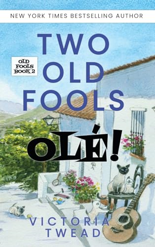 Two Old Fools - Ole! (Old Fools)