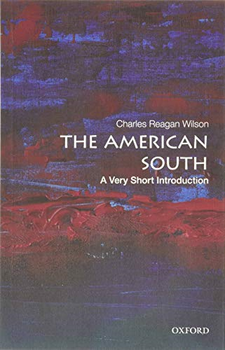 The American South: A Very Short Introduction (Very Short Introductions)