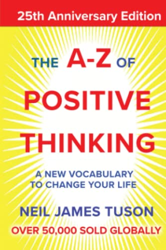 The A-Z of Positive Thinking