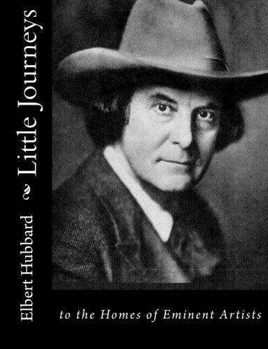 Little Journeys: To the Homes of Eminent Artists