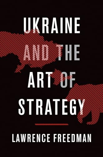 Ukraine and the Art of Strategy