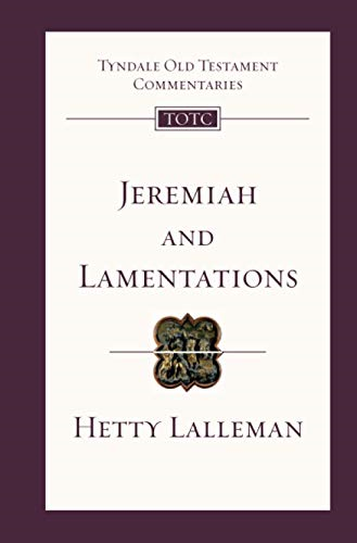 TOTC Jeremiah and Lamentations (New Edition) (Tyndale Old Testament Commentary Series)
