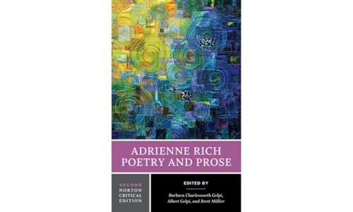 Adrienne Rich: Poetry and Prose (Norton Critical Editions)