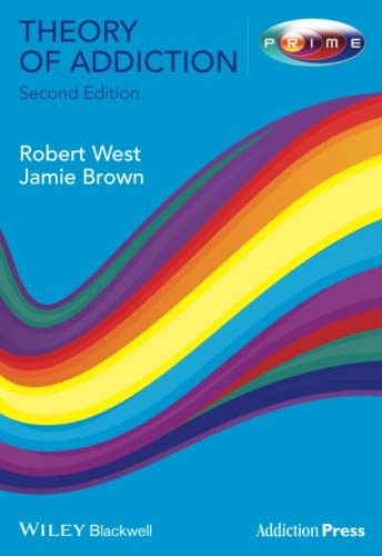 Theory of Addiction (Addiction Press)