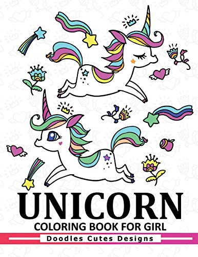 Unicorn Coloring Book for Girls: A Super Cute Coloring Book (Kawaii, Manga and Anime Coloring Books for Adults, Teens and Tweens)