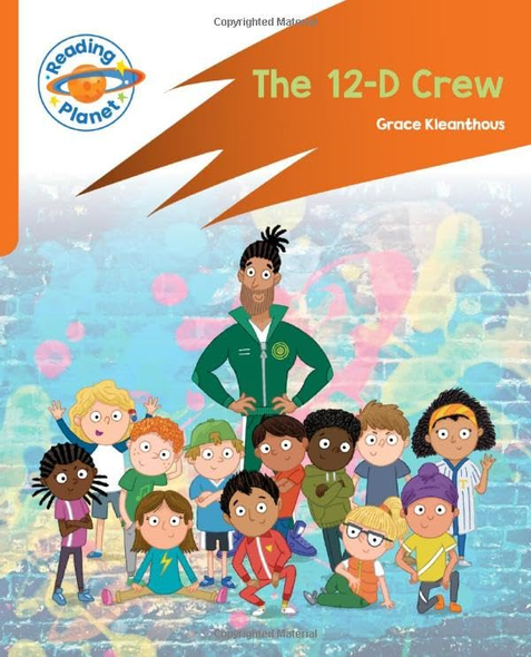 Reading Planet: Rocket Phonics - Target Practice - The 12-D Crew - Orange (Reading Planet: Rocket Phonics programme)