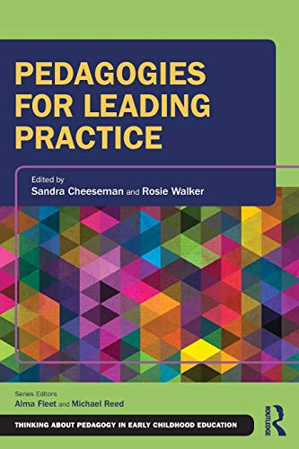 Pedagogies for Leading Practice (Thinking About Pedagogy in Early Childhood Education)