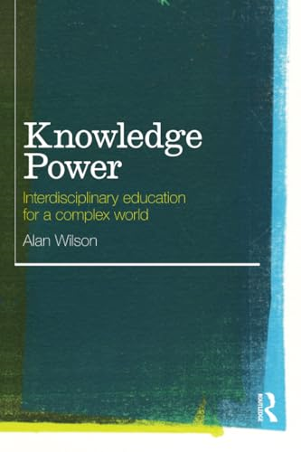 Knowledge Power: Developing an interdisciplinary educational framework for the future