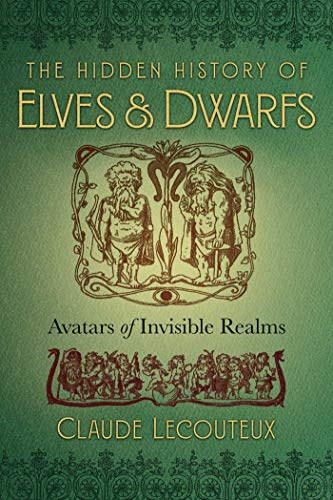 The Hidden History of Elves and Dwarfs