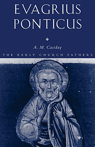 Evagricus Ponticus (The Early Church Fathers)