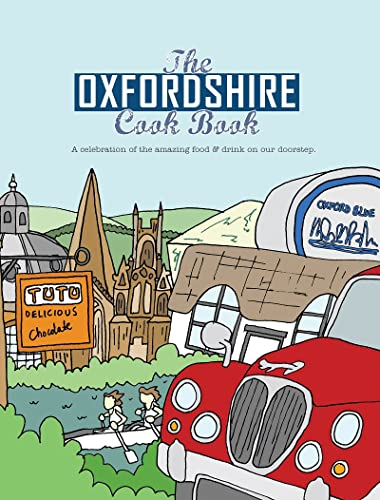 The Oxfordshire Cook Book (Get Stuck in)