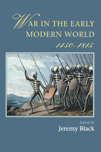 War in the Early Modern World, 1450-1815