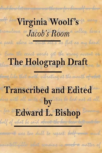 Virginia Woolf's Jacob's Room: The Holograph Draft