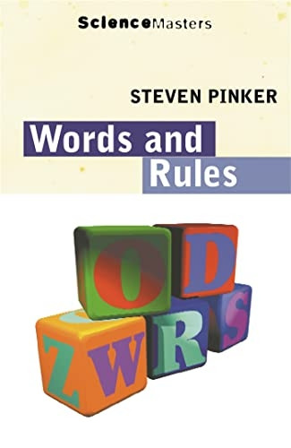 Words And Rules: The Ingredients of Language (Science Masters)