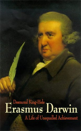Erasmus Darwin: A Life of Unequalled Achievement