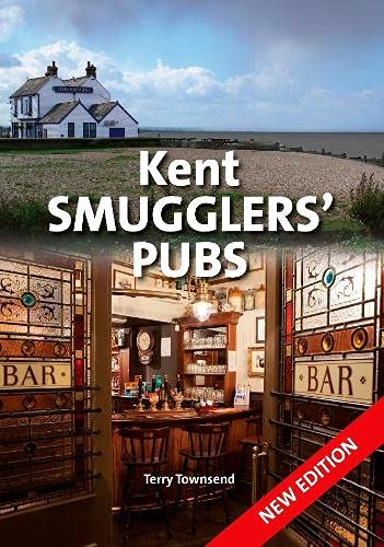 Kent Smugglers' Pubs (new  - edition)