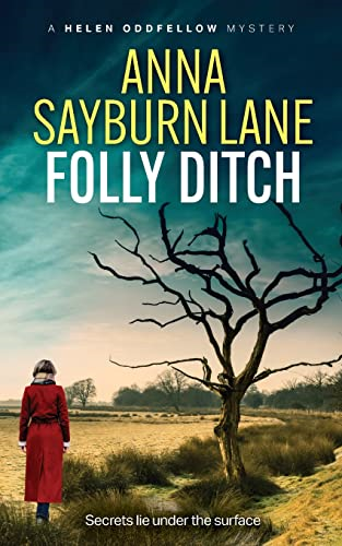 Folly Ditch (Helen Oddfellow Mysteries)