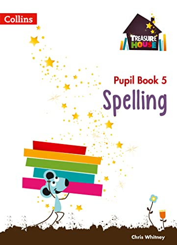 Treasure House - Year 5 Spelling Pupil Book