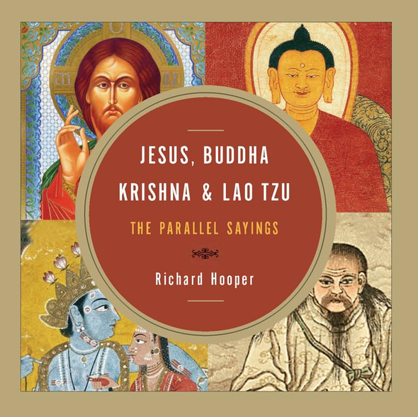 Jesus, Buddha, Krishna, And Lao Tzu: The Parallel Sayings