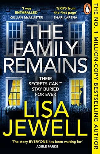 The Family Remains: the gripping Sunday Times No. 1 bestseller (The Family Upstairs)
