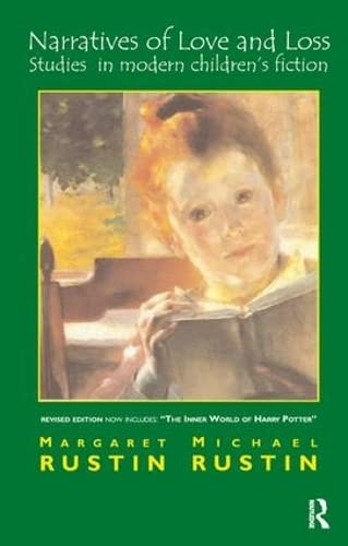 Narratives of Love and Loss: Studies in Modern Children's Fiction