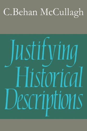 Justifying Historical Descriptions (Cambridge Studies in Philosophy)