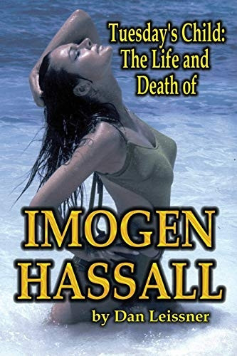 Tuesday's Child: The Life  - and Death of Imogen  - Hassall