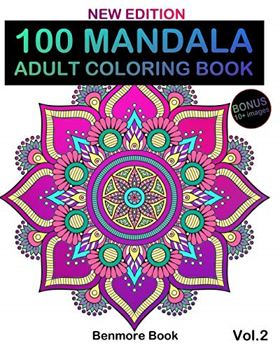 100 Mandala: Adult Coloring Book 100 Mandala Images Stress Management Coloring Book For Relaxation, Meditation, Happiness and Relief & Art Color Therapy(Volume 2 NEW EDITION) (Mandala)