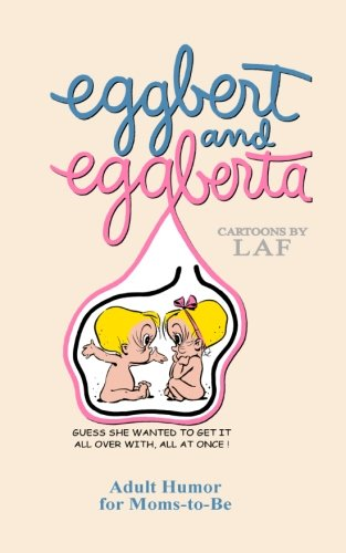 Eggbert and Eggberta: From the Original Published in 1961