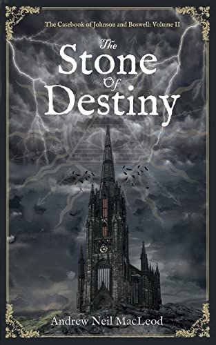 The Stone of Destiny (The Casebook of Johnson and Boswell)