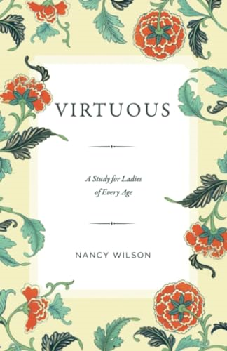 Virtuous: A Study for Ladies of Every Age