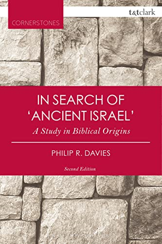 In Search of 'Ancient Israel' (T&T Clark Cornerstones)