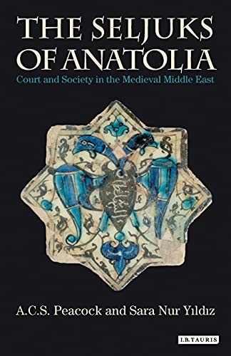 Seljuks of Anatolia the