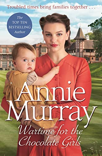 Wartime for the Chocolate Girls: A gritty and heartwarming World War Two Saga set in Birmingham (Chocolate Girls)