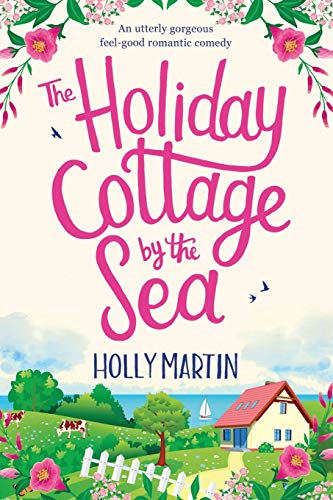 The Holiday Cottage by the -  Sea: Large Print edition