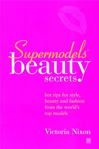Supermodel's Beauty Secrets: Top Tips for Style, Beauty and Fashion