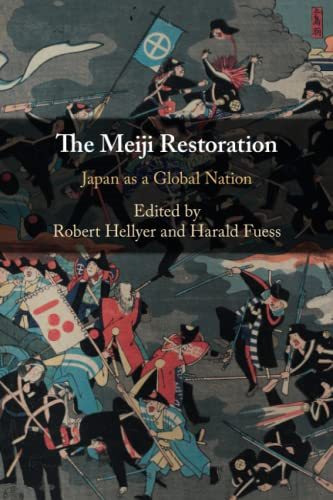 The Meiji Restoration: Japan as a Global Nation