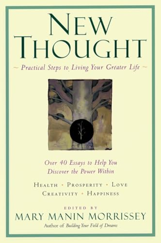 New Thought: Practical Steps to Living Your Greater Life (New Consciousness Reader)