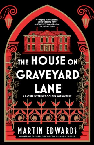 The House on Graveyard Lane (Rachel Savernake Golden Age Mysteries)
