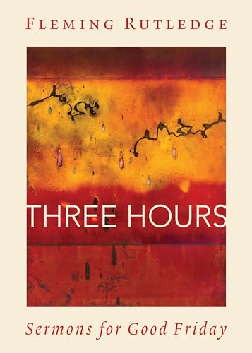 Three Hours: Sermons for Good Friday