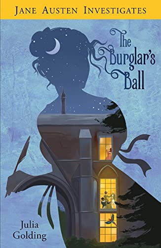 Jane Austen Investigates: The Burglar's Ball (Jane Austen Investigates)