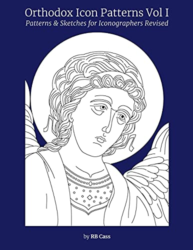 Orthodox Icon Patterns:  - Patterns & Sketches for  - Iconographers