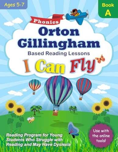 I Can Read - Book A, Orton-Gillingham Based Reading Lessons for Young Students Who Struggle with Reading and May...