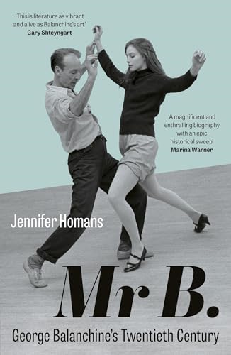 Mr B.: George Balanchine's Twentieth Century