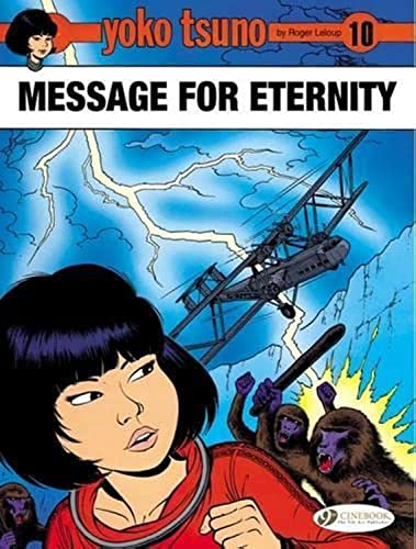 Yoko Tsuno Vol 10 : Message for Eternity