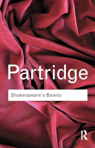 Shakespeare's Bawdy (Routledge Classics) (Routledge Classics)
