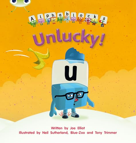 Unlucky: Alphablocks Phase 5 (Fiction)